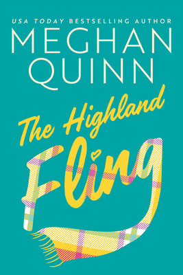 Cover Image for The Highland Fling -- Meghan Quinn, Paperback