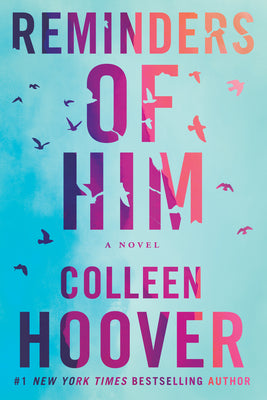 Cover Image for Reminders of Him -- Colleen Hoover, Paperback