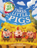 Cover Image for It's Not the Three Little Pigs -- Josh Funk, Hardcover