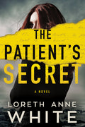 Cover Image for The Patient's Secret -- Loreth Anne White, Paperback