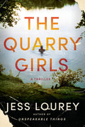Cover Image for The Quarry Girls: A Thriller -- Jess Lourey, Paperback