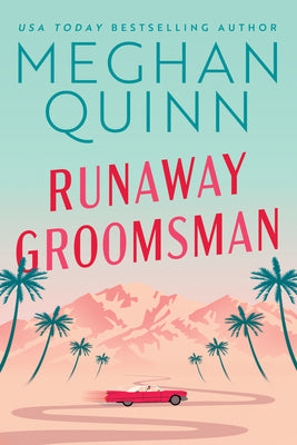 Cover Image for Runaway Groomsman -- Meghan Quinn, Paperback