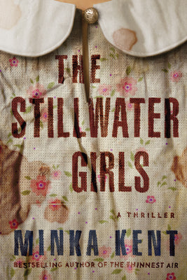 Cover Image for The Stillwater Girls -- Minka Kent, Paperback