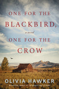 Cover Image for One for the Blackbird, One for the Crow -- Olivia Hawker, Paperback