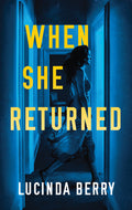 Cover Image for When She Returned -- Lucinda Berry, Paperback
