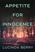 Cover Image for Appetite for Innocence -- Lucinda Berry, Paperback