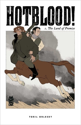 Cover Image for Hotblood! Vol. 1: The Land of Promise -- Toril Orlesky, Paperback