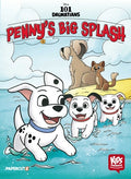 Cover Image for Disney Kids Comics: 101 Dalmatians: Penny's Big Splash -- Arianna Irwin, Hardcover
