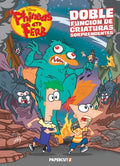Cover Image for Phineas and Ferb Doble Funcion de Criaturas Sorprendentes (Spanish Language) -- The Disney Comics Group, Paperback