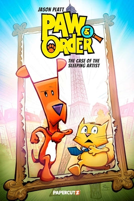 Cover Image for Paw & Order Vol. 2: The Case of the Sleeping Artist -- Jason Platt, Hardcover