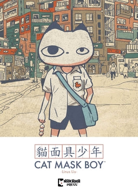 Cover Image for Cat Mask Boy -- Linus Liu, Paperback