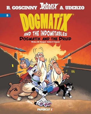 Cover Image for Dogmatix and the Indomitables Vol. 5 -- Matthieu Choquet, Hardcover