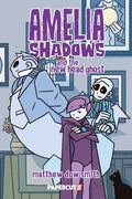 Cover Image for Amelia Shadows and the New Head Ghost -- Matthew Dow Smith, Paperback
