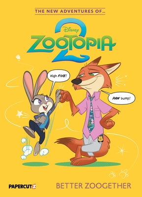 Cover Image for The New Adventures of Zootopia 2 Vol. 1: Better Zoogether -- The Disney Comics Group, Paperback