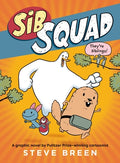 Cover Image for Sib Squad -- Steve Breen, Hardcover