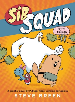 Cover Image for Sib Squad -- Steve Breen, Hardcover