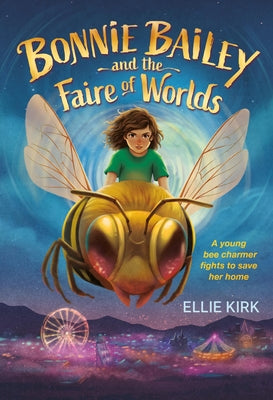Cover Image for Bonnie Bailey and the Faire of Worlds -- Ellie Kirk, Hardcover