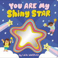 Cover Image for You Are My Shiny Star -- Lala Watkins, Board Books