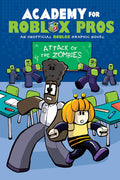 Cover Image for Attack of the Zombies (Academy for Roblox Pros Graphic Novel #1) -- Louis Shea, Paperback
