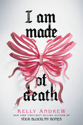 Cover Image for I Am Made of Death -- Kelly Andrew, Hardcover