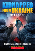 Cover Image for Standoff (Kidnapped from Ukraine #2) -- Marsha Forchuk Skrypuch, Hardcover