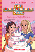 Cover Image for Mary Anne and the Great Romance (the Baby-Sitters Club #30): Volume 30 -- Ann M. Martin, Paperback
