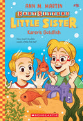 Cover Image for Karen's Goldfish (Baby-Sitters Little Sister #16): Volume 16 -- Ann M. Martin, Paperback