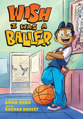 Cover Image for Wish I Was a Baller -- Amar Shah, Hardcover