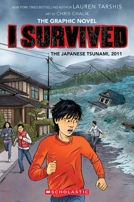 Cover Image for I Survived the Japanese Tsunami, 2011 (I Survived Graphic Novel #12): Volume 12 -- Lauren Tarshis, Paperback