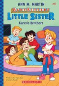 Cover Image for Karen's Brothers (Baby-Sitters Little Sister #17): Volume 17 -- Ann M. Martin, Paperback