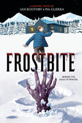 Cover Image for Frostbite: A Graphic Novel -- Ian Boothby, Paperback
