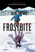 Cover Image for Frostbite: A Graphic Novel -- Ian Boothby, Hardcover