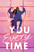 Cover Image for It's You Every Time -- Charlene Thomas, Paperback