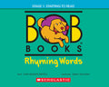 Cover Image for Bob Books - Rhyming Words Hardcover Collection of 10 Stories Decodable Phonics Stories, Ages 4 and Up, Kindergarten (Stage 1: Starting to Read) -- Lynn Maslen Kertell, Library Binding