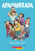 Cover Image for Apachurrada: Una Novela Gráfica (Squished: A Graphic Novel) -- Megan Wagner Lloyd, Paperback