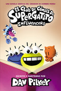 Cover Image for El Club de Cómics de Supergatito: Influencers (Cat Kid Comic Club: Influencers): Volume 5 -- Dav Pilkey, Hardcover