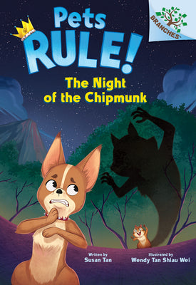 Cover Image for The Night of the Chipmunk: A Branches Book (Pets Rule! #6) -- Susan Tan, Hardcover