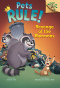 Cover Image for Revenge of the Raccoons: A Branches Book (Pets Rule! #7): Volume 7 -- Susan Tan, Hardcover
