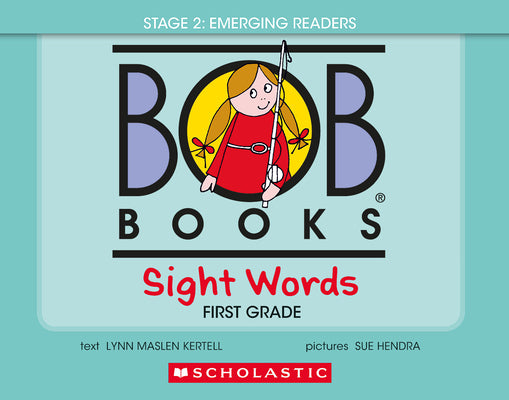 Cover Image for Bob Books - Sight Words First Grade Hardcover Collection of 10 Stories Decodable Phonics Stories, Ages 4 and Up, Kindergarten (Stage 2: Emerging Reade -- Lynn Maslen Kertell, Library Binding