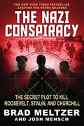 Cover Image for The Nazi Conspiracy: The Secret Plot to Kill Roosevelt, Stalin, and Churchill (Young Reader's Edition) -- Brad Meltzer, Hardcover