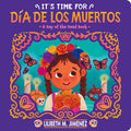 Cover Image for It's Time for Día de Los Muertos -- Lilibeth M. Jimenez, Board Books