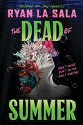 Cover Image for The Dead of Summer (Book 1) -- Ryan La Sala, Hardcover