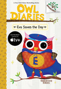 Cover Image for Eva Saves the Day: A Branches Book (Owl Diaries #22): Volume 22 -- Rebecca Elliott, Library Binding