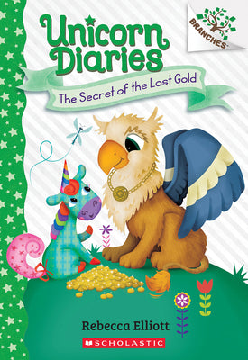 Cover Image for The Secret of the Lost Gold: A Branches Book (Unicorn Diaries #11): Volume 11 -- Rebecca Elliott, Paperback