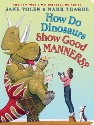 Cover Image for How Do Dinosaurs Show Good Manners? -- Jane Yolen, Board Books