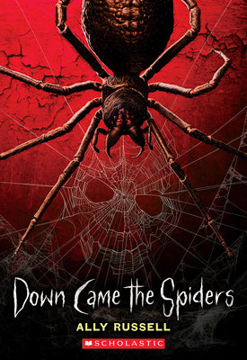 Cover Image for Down Came the Spiders -- Ally Russell, Paperback