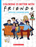 Cover Image for Coloring Is Better with Friends: Official Coloring Book -- Scholastic, Paperback