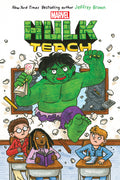 Cover Image for Hulk Teach! (Original Marvel Graphic Novel) -- Jeffrey Brown, Paperback