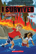 Cover Image for I Survived the California Wildfires, 2018 (I Survived Graphic Novel #13): Volume 13 -- Lauren Tarshis, Paperback