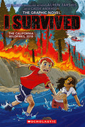 Cover Image for I Survived the California Wildfires, 2018 (I Survived Graphic Novel #13): Volume 13 -- Lauren Tarshis, Hardcover